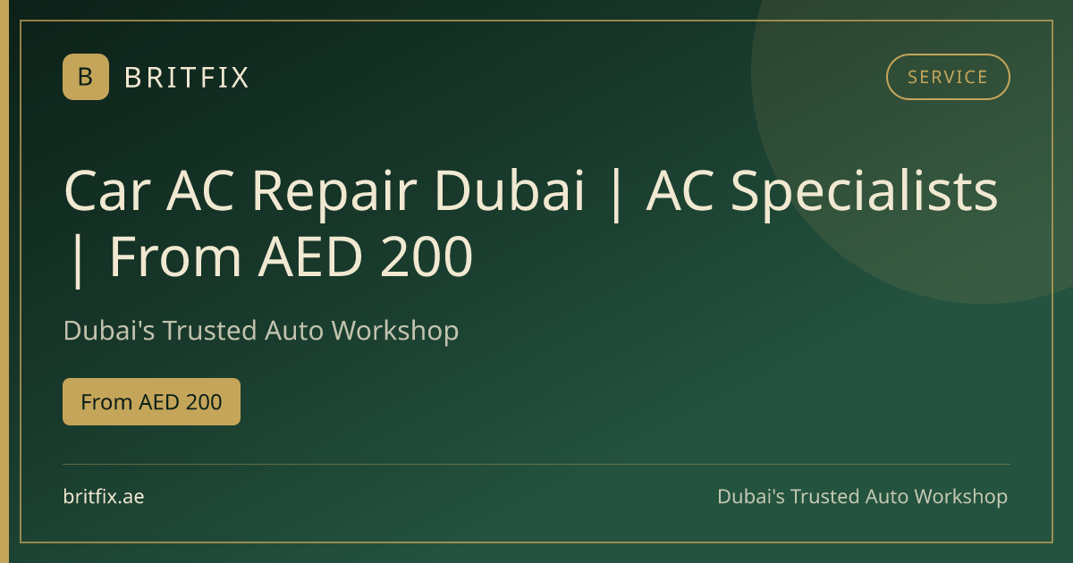 Car AC Repair Dubai | AC Specialists | From AED 200 | BRITFIX